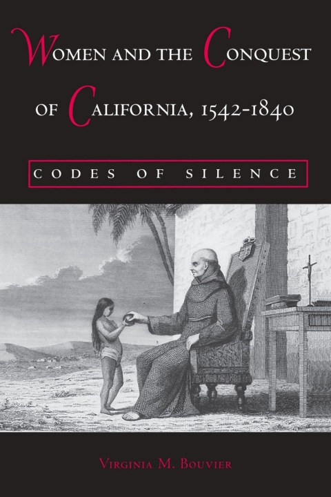 Cover image for book Women and the Conquest of California, 1542-1840
