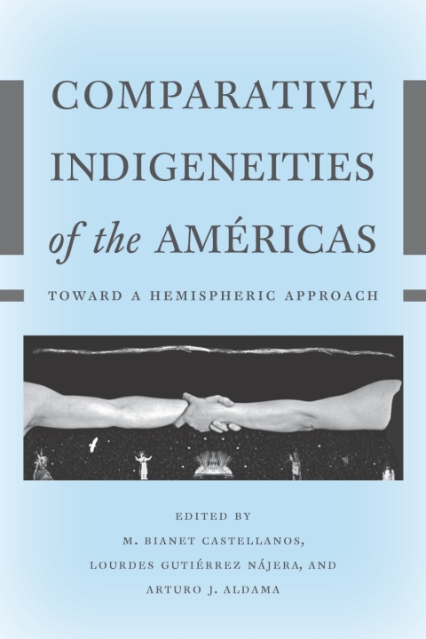 Cover image for book Comparative Indigeneities of the Américas