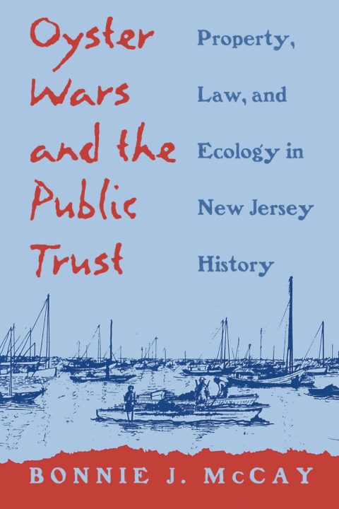 Cover image for book Oyster Wars and the Public Trust