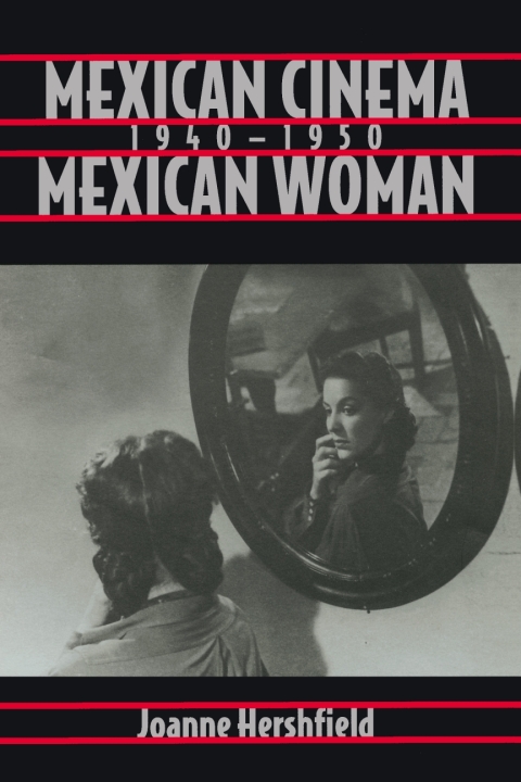 Cover image for book Mexican Cinema/Mexican Woman, 1940-1950