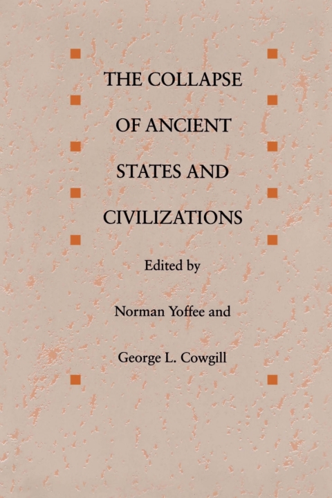 Cover image for book The Collapse of Ancient States and Civilizations
