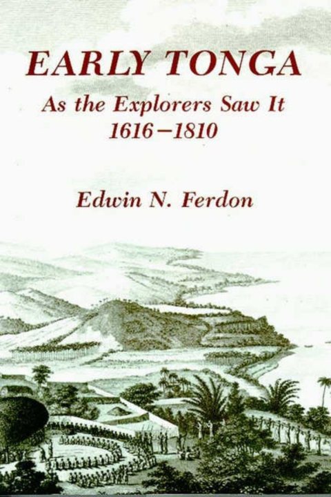 Cover image for book Early Tonga As the Explorers Saw It, 1616–1810