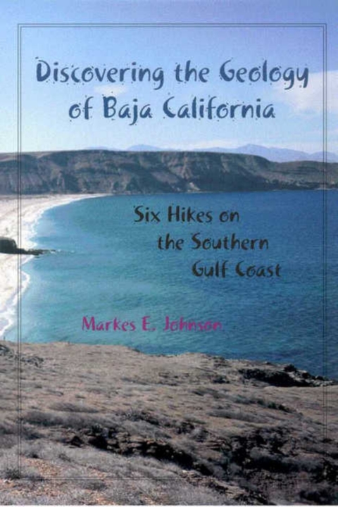 Cover image for book Discovering the Geology of Baja California