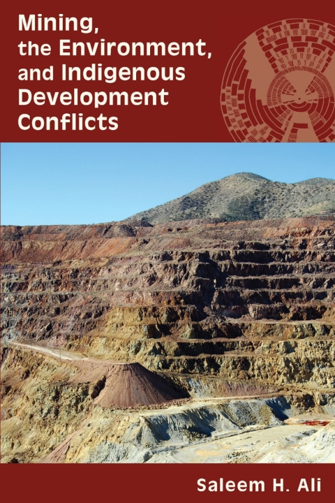 Cover image for book Mining, the Environment, and Indigenous Development Conflicts