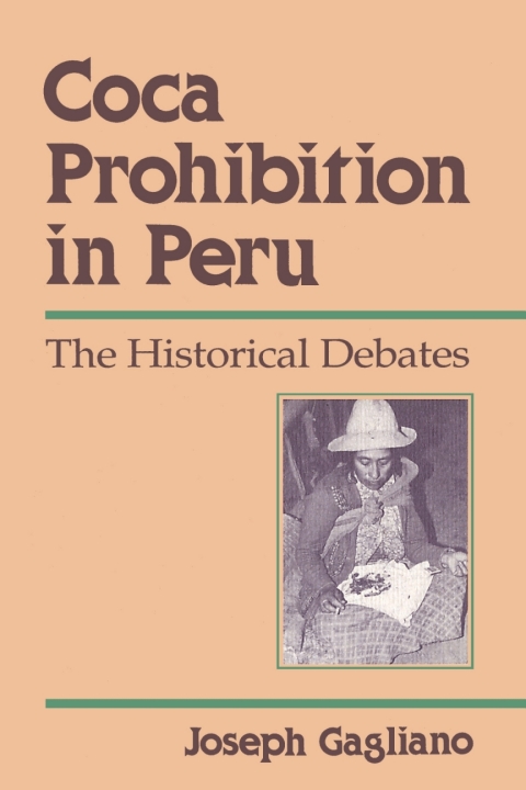 Cover image for book Coca Prohibition in Peru