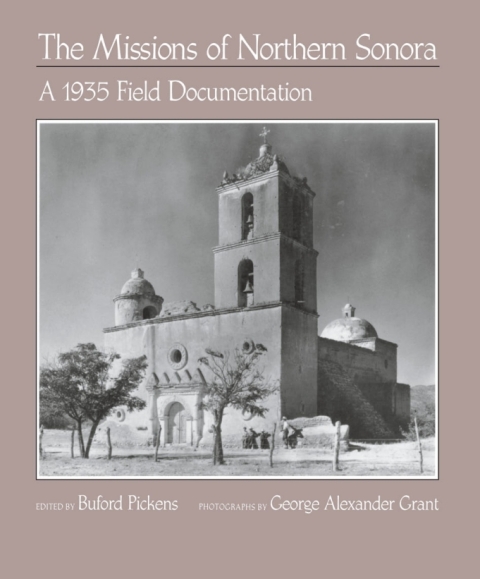 Cover image for book The Missions of Northern Sonora
