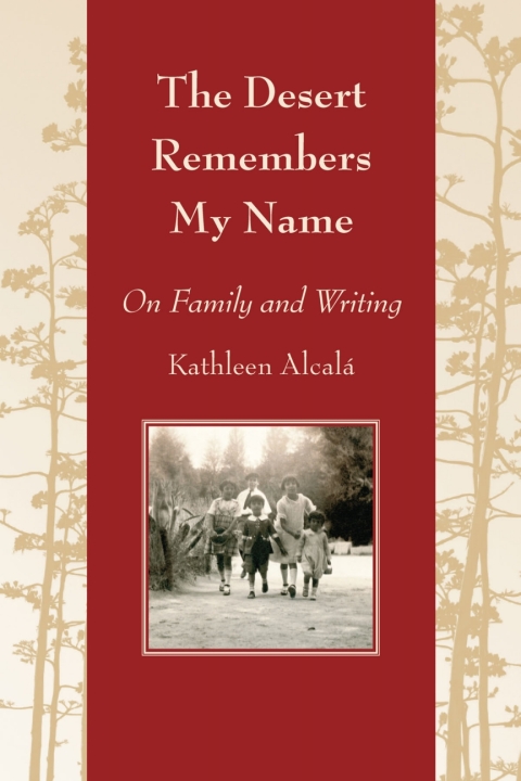 Cover image for book The Desert Remembers My Name