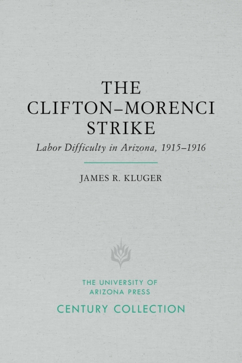Cover image for book The Clifton-Morenci Strike