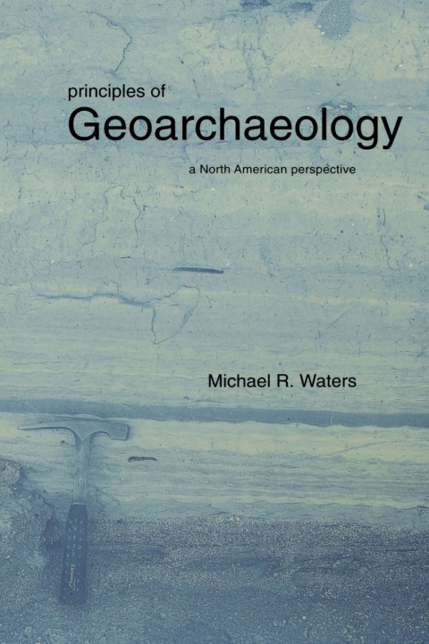 Cover image for book Principles of Geoarchaeology