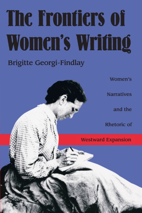 Cover image for book The Frontiers of Women's Writing