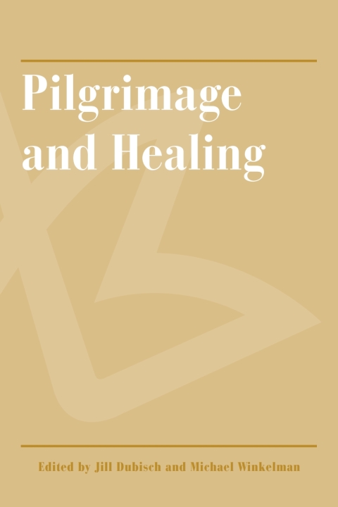 Cover image for book Pilgrimage and Healing