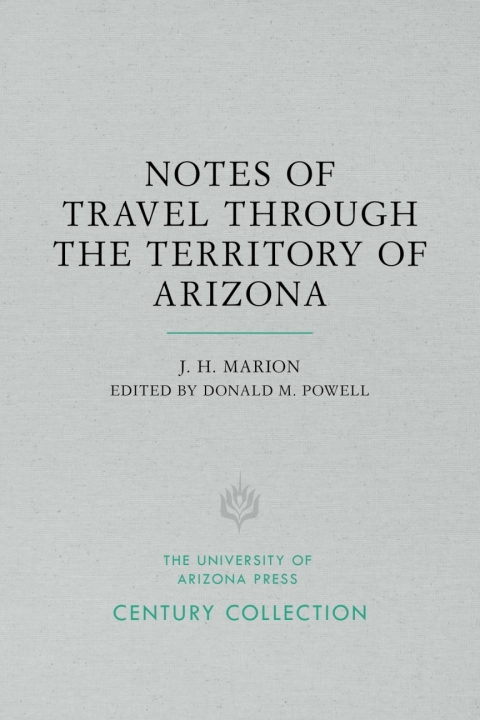 Cover image for book Notes of Travel Through the Territory of Arizona