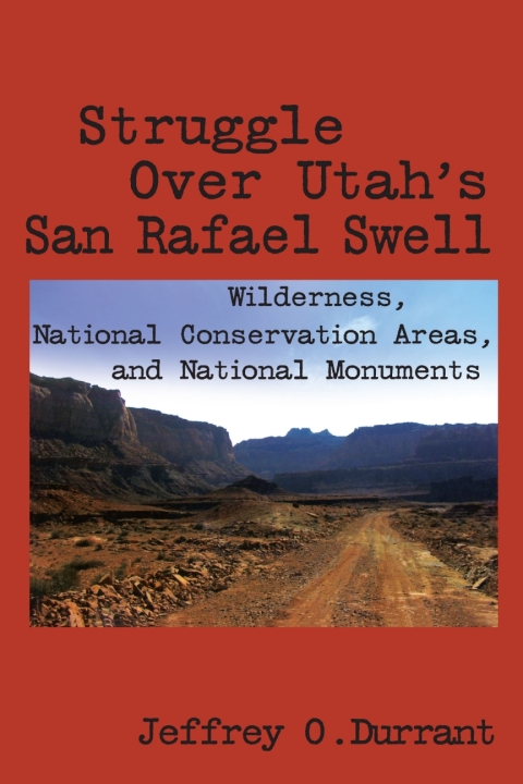 Cover image for book Struggle Over Utah's San Rafael Swell