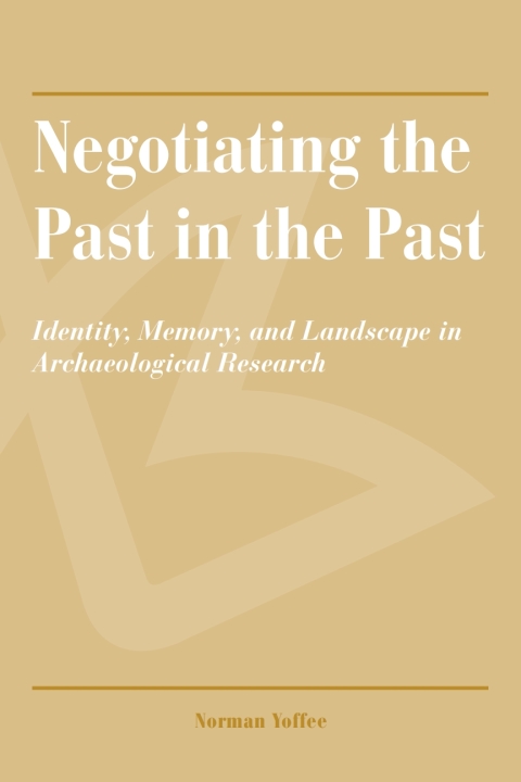 Cover image for book Negotiating the Past in the Past