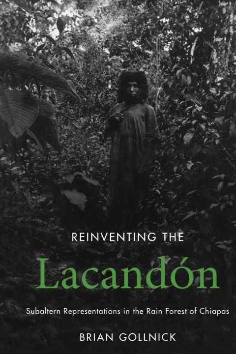 Cover image for book Reinventing the Lacandón