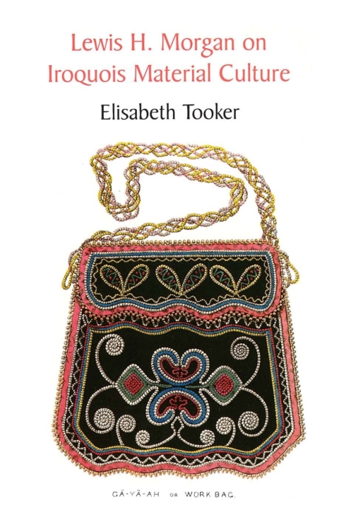 Cover image for book Lewis H. Morgan on Iroquois Material Culture