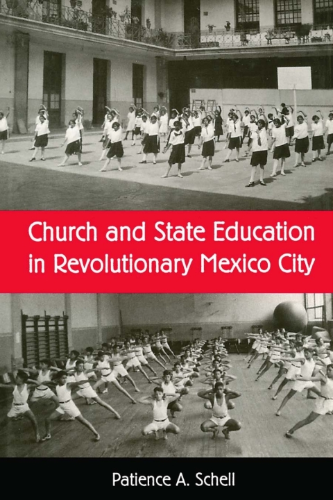 Cover image for book Church and State Education in Revolutionary Mexico City