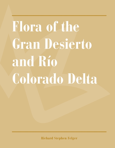 Cover image for book Flora of the Gran Desierto and Río Colorado Delta
