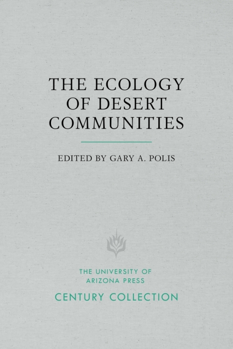 Cover image for book The Ecology of Desert Communities