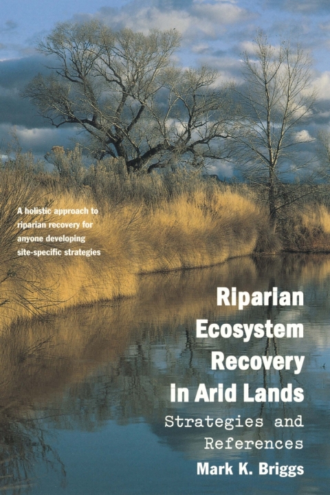 Cover image for book Riparian Ecosystem Recovery in Arid Lands