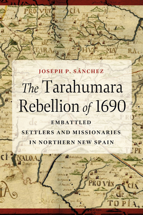 Cover image for book The Tarahumara Rebellion of 1690