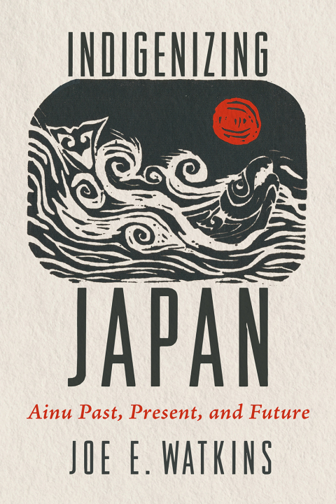 Cover image for book Indigenizing Japan