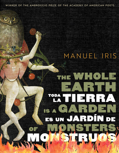 Cover image for book The Whole Earth Is a Garden of Monsters / Toda la tierra es un jardín de monstruos