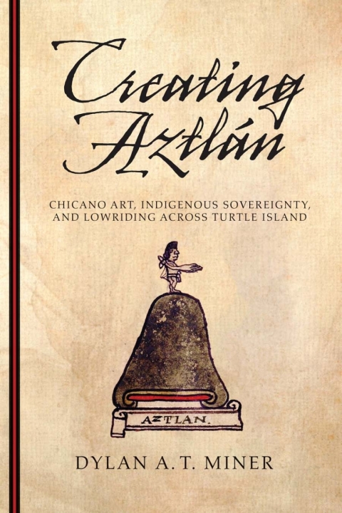 Cover image for book Creating Aztlán