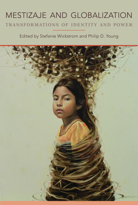 Cover image for book Mestizaje and Globalization