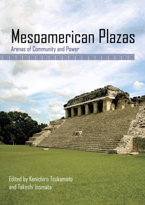 Cover image for book Mesoamerican Plazas
