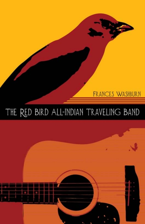 Cover image for book The Red Bird All-Indian Traveling Band