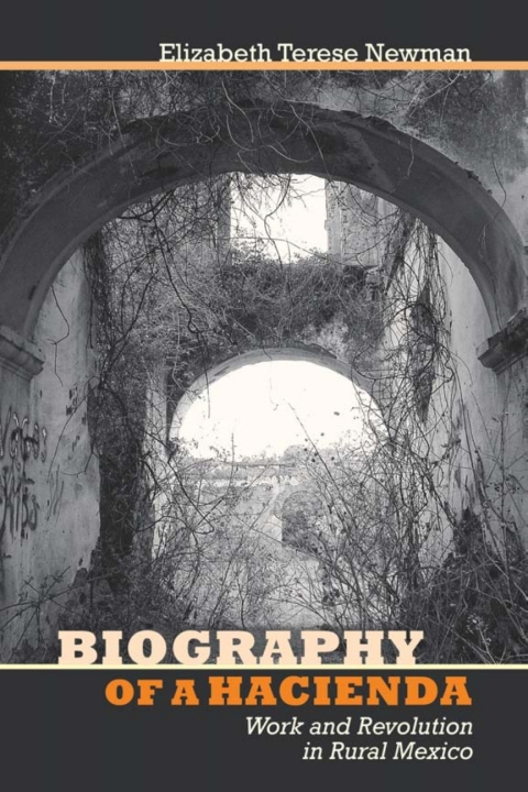 Cover image for book Biography of a Hacienda