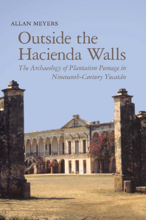 Cover image for book Outside the Hacienda Walls
