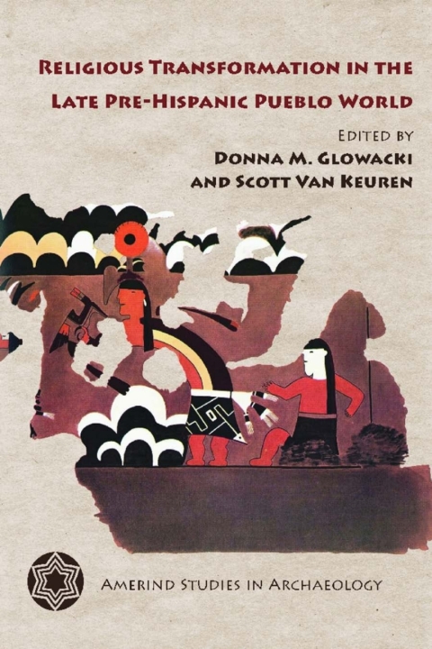 Cover image for book Religious Transformation in the Late Pre-Hispanic Pueblo World