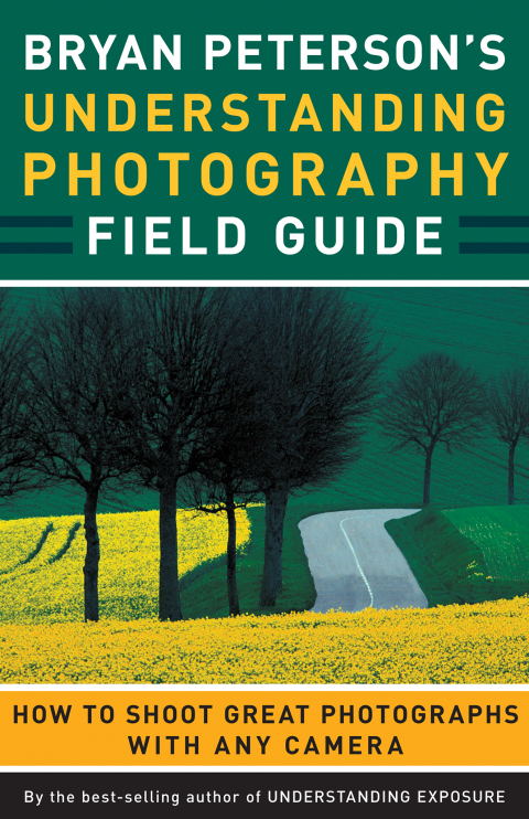 Cover image for book Bryan Peterson's Understanding Photography Field Guide