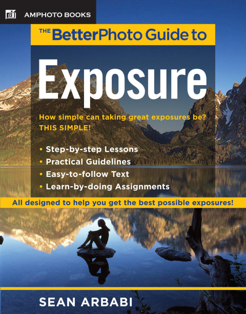 Cover image for book The BetterPhoto Guide to Exposure