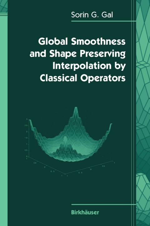 Global Smoothness and Shape Preserving Interpolation by Classical Operators 
