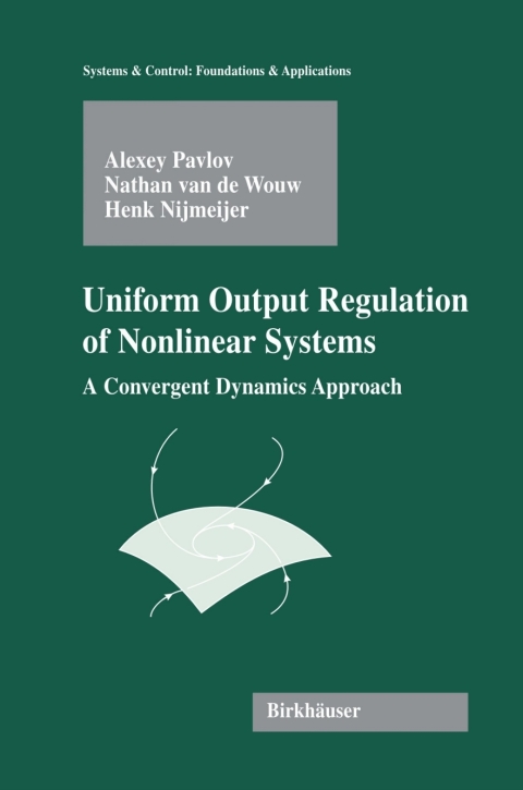 Cover image for book Uniform Output Regulation of Nonlinear Systems