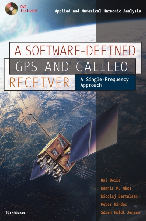 A Software-Defined GPS and Galileo Receiver 