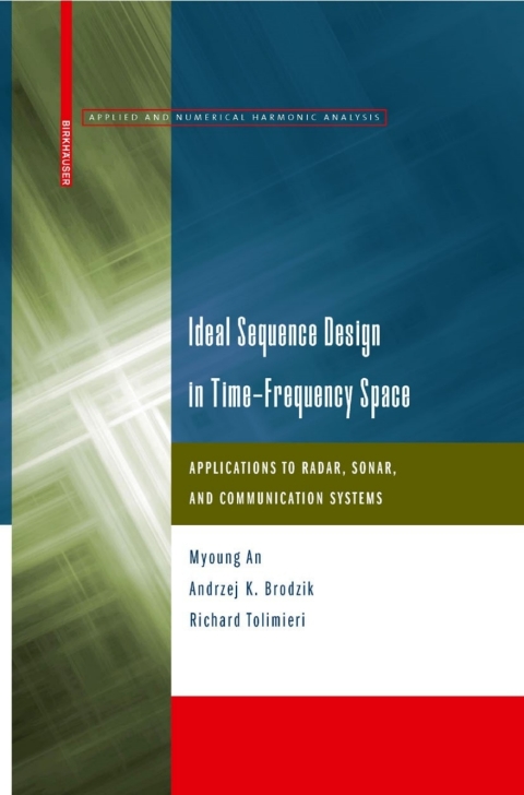 Cover image for book Ideal Sequence Design in Time-Frequency Space