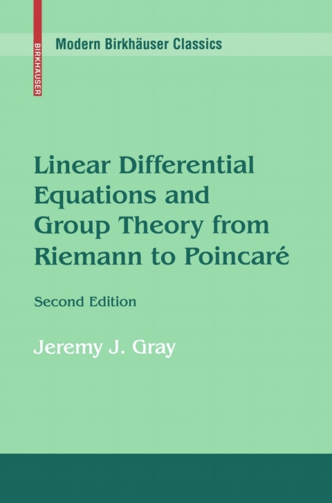 Cover image for book Linear Differential Equations and Group Theory from Riemann to Poincare