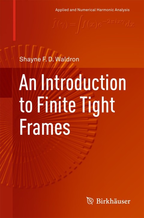 Cover image for book An Introduction to Finite Tight Frames