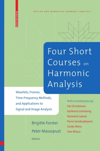 Four Short Courses on Harmonic Analysis
