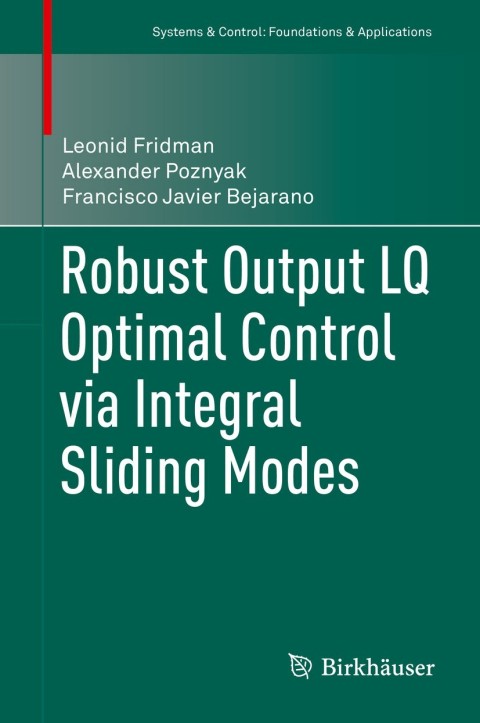 Cover image for book Robust Output LQ Optimal Control via Integral Sliding Modes