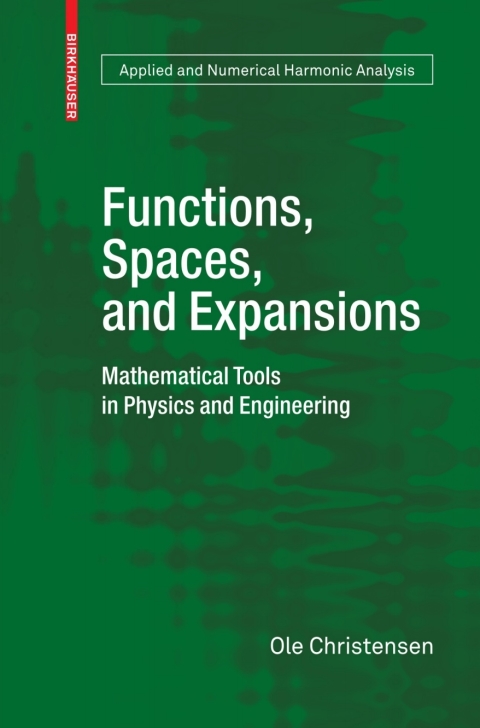 Functions, Spaces, and Expansions 