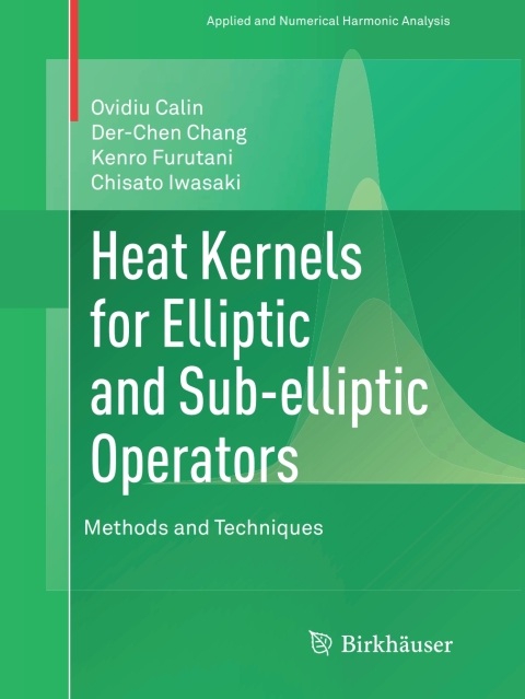 Cover image for book Heat Kernels for Elliptic and Sub-elliptic Operators