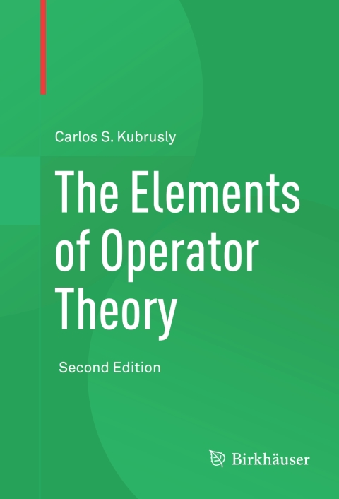 The Elements of Operator Theory 