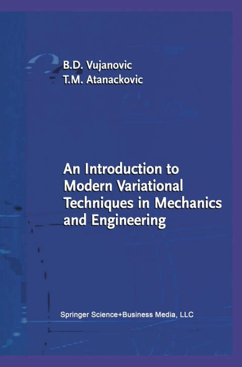 Cover image for book An Introduction to Modern Variational Techniques in Mechanics and Engineering