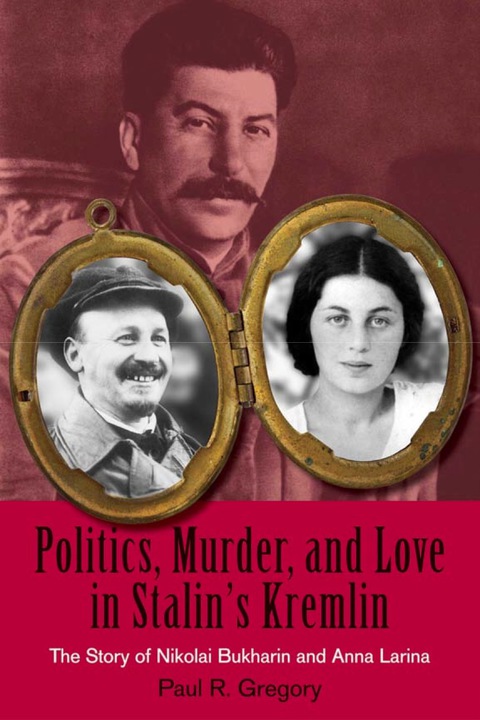 Politics, Murder, and Love in Stalin's Kremlin 