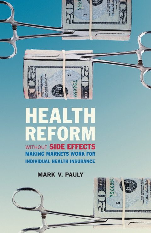 Health Reform without Side Effects 